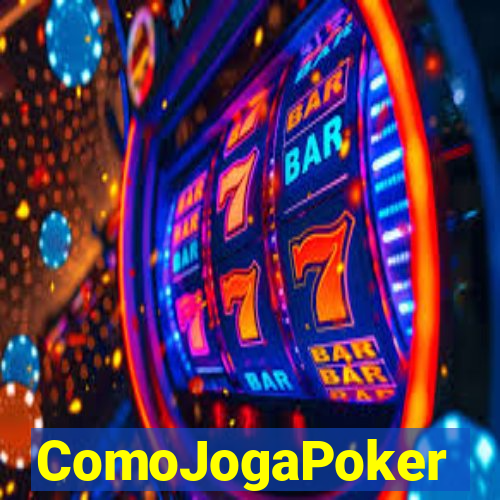 ComoJogaPoker