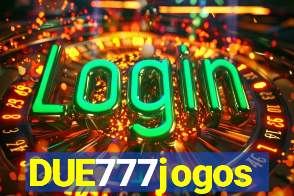 DUE777jogos