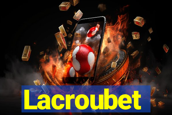 Lacroubet