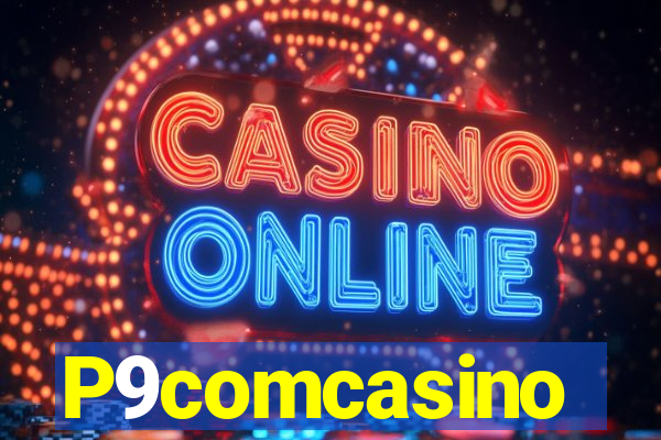 P9comcasino