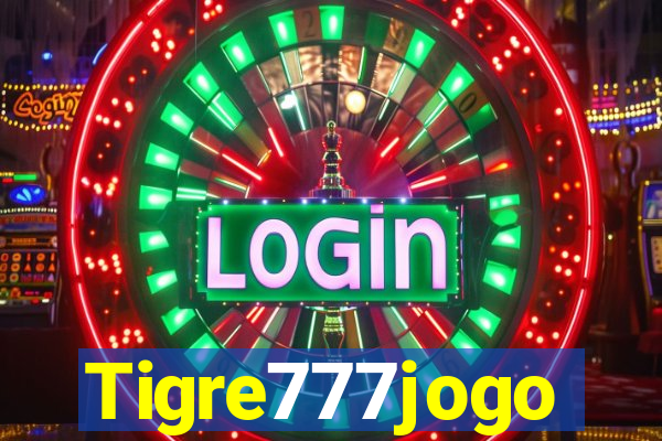 Tigre777jogo