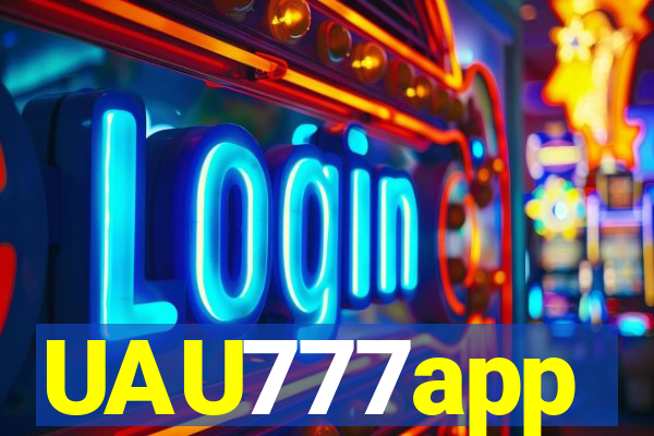 UAU777app