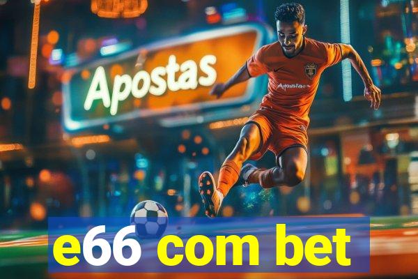 e66 com bet