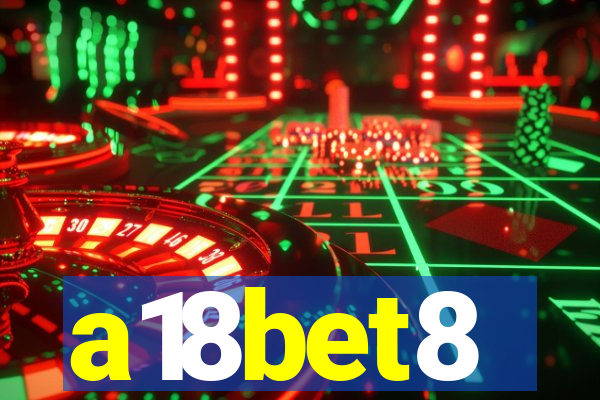 a18bet8