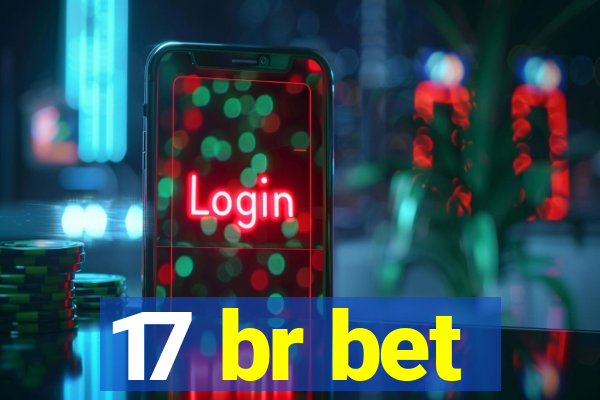 17 br bet