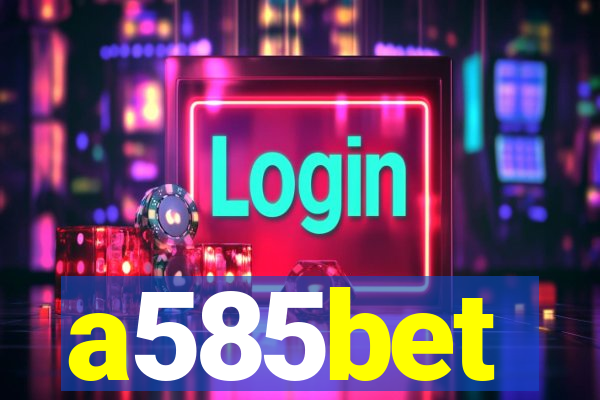 a585bet