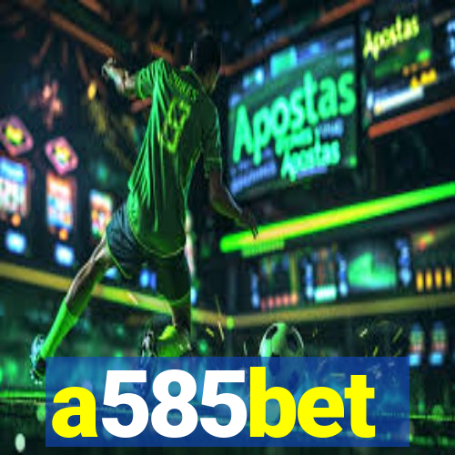 a585bet