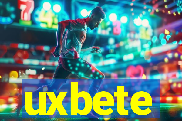 uxbete