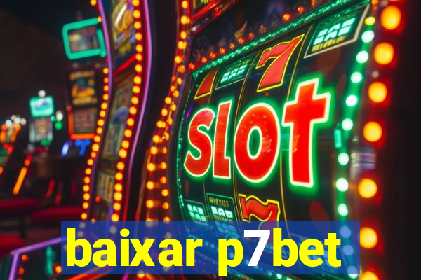 baixar p7bet