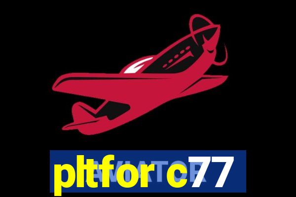 pltfor c77