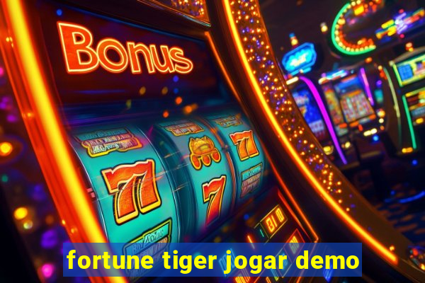 fortune tiger jogar demo