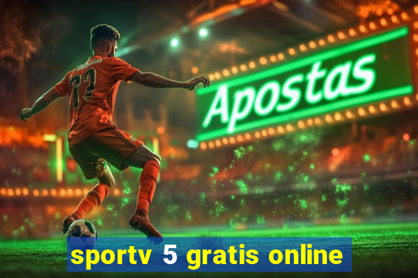 sportv 5 gratis online