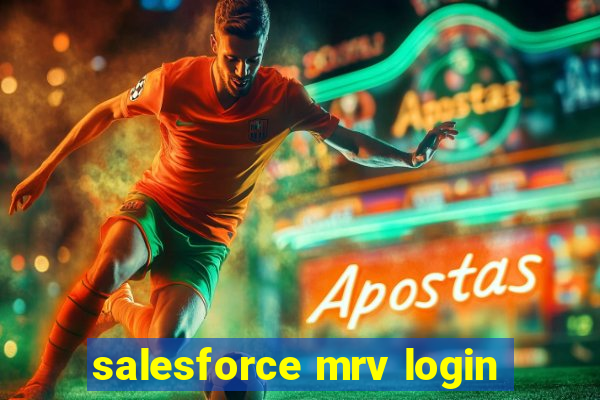 salesforce mrv login