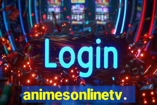 animesonlinetv.net