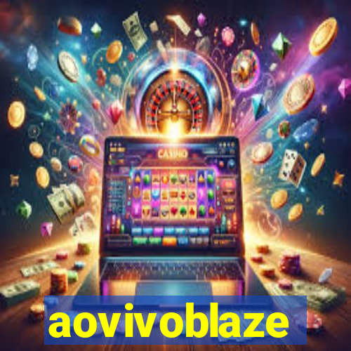 aovivoblaze