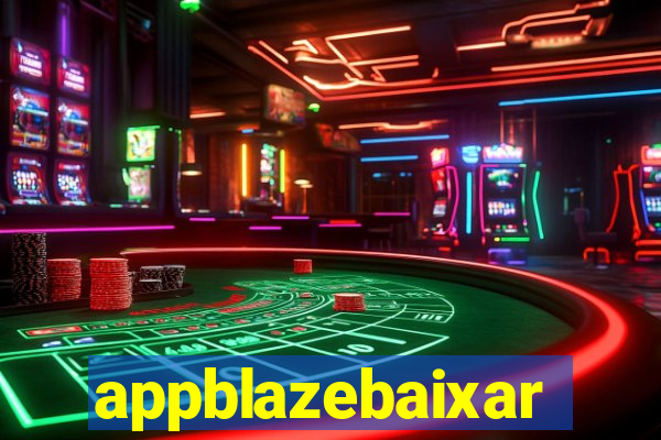 appblazebaixar