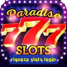 riqueza slots login