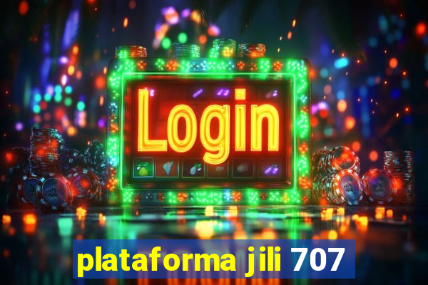 plataforma jili 707