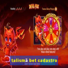 talismã bet cadastro