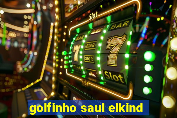 golfinho saul elkind