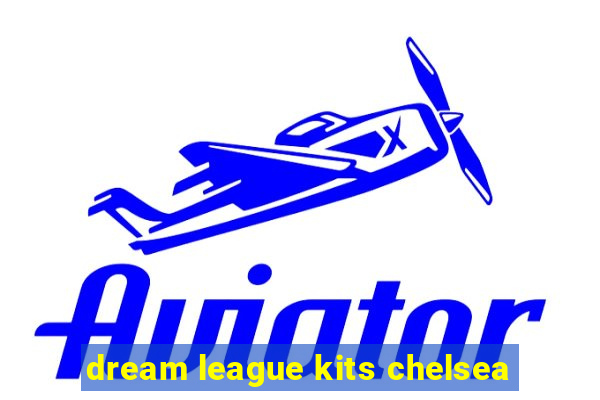 dream league kits chelsea