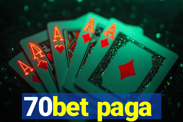 70bet paga