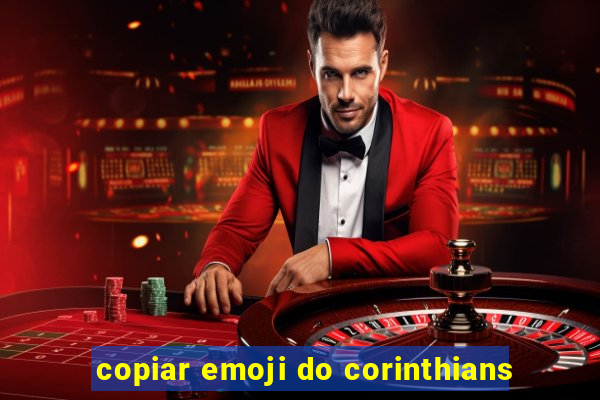 copiar emoji do corinthians