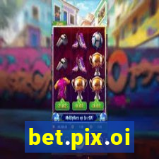 bet.pix.oi