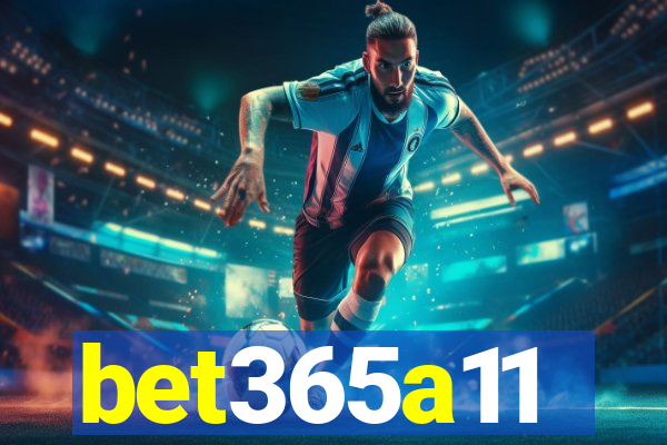 bet365a11