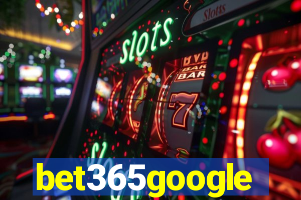 bet365google