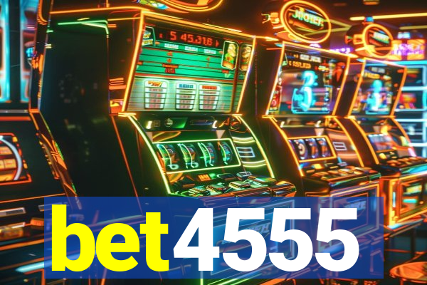 bet4555