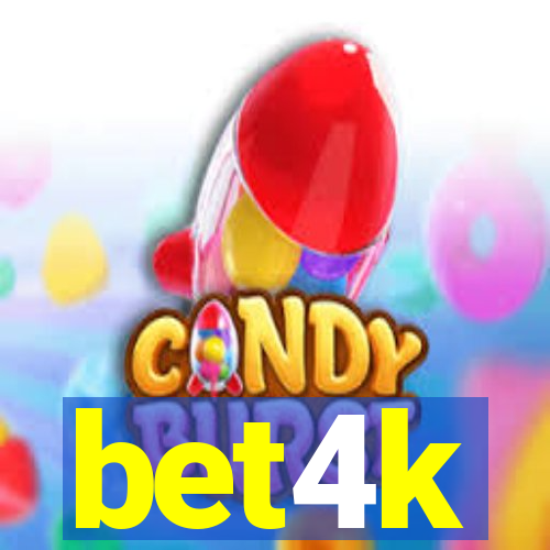 bet4k