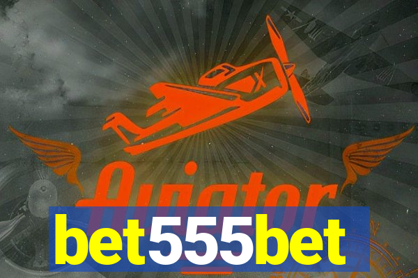 bet555bet