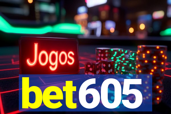 bet605