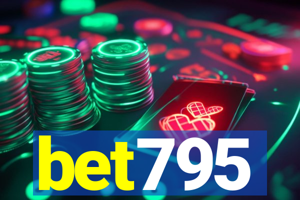 bet795