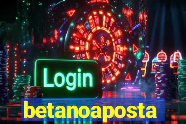 betanoaposta