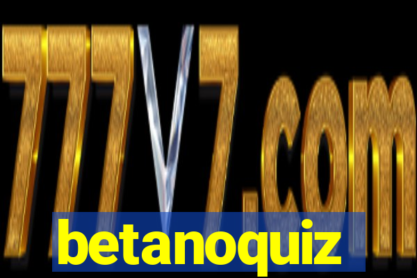 betanoquiz