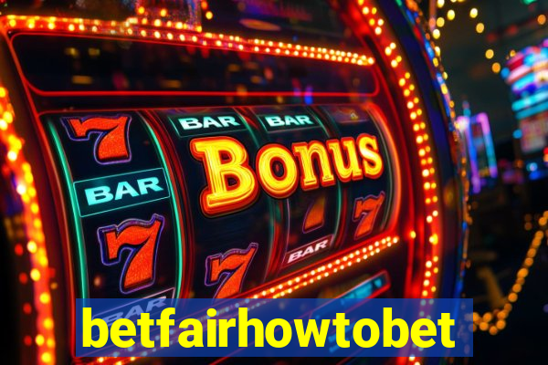 betfairhowtobet