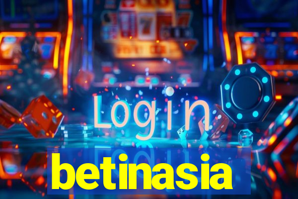 betinasia