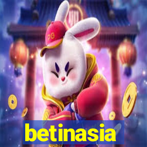 betinasia