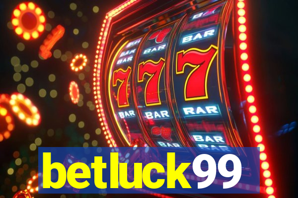 betluck99