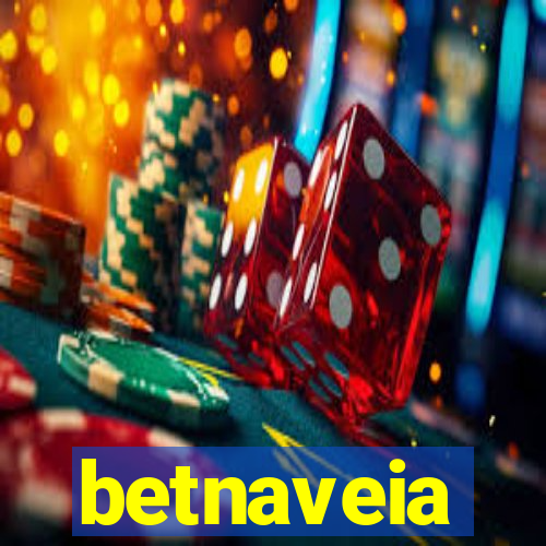 betnaveia