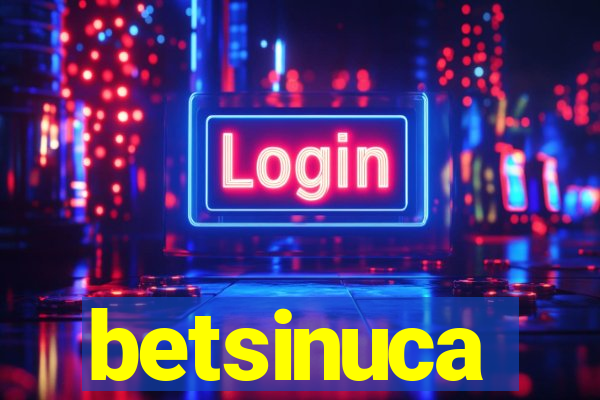 betsinuca