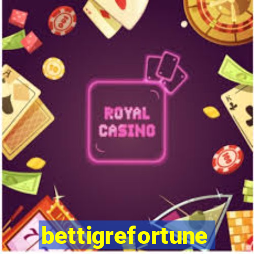 bettigrefortune