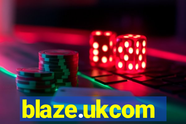 blaze.ukcom