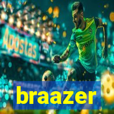 braazer