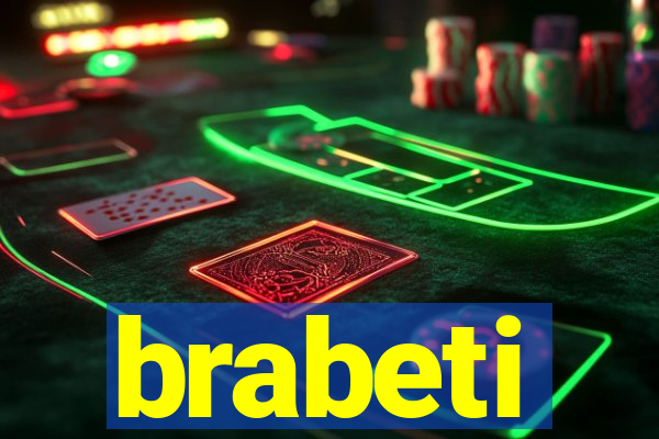 brabeti