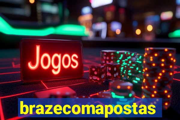 brazecomapostas