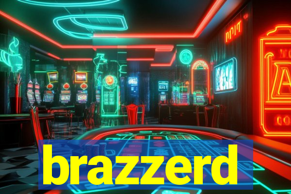 brazzerd