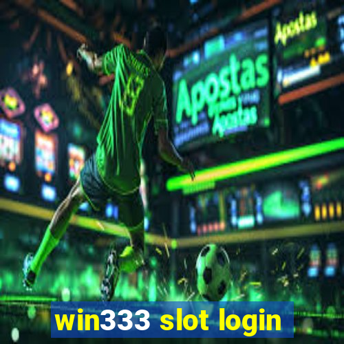 win333 slot login